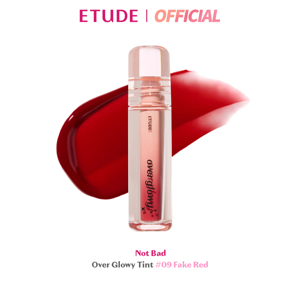 ETUDE Over Glowy Tint #NOTBAD Collection 09